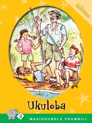 cover image of Masiqhubele Phambili Level 3 Book 5: Ukuloba